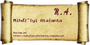 Mihályi Atalanta névjegykártya